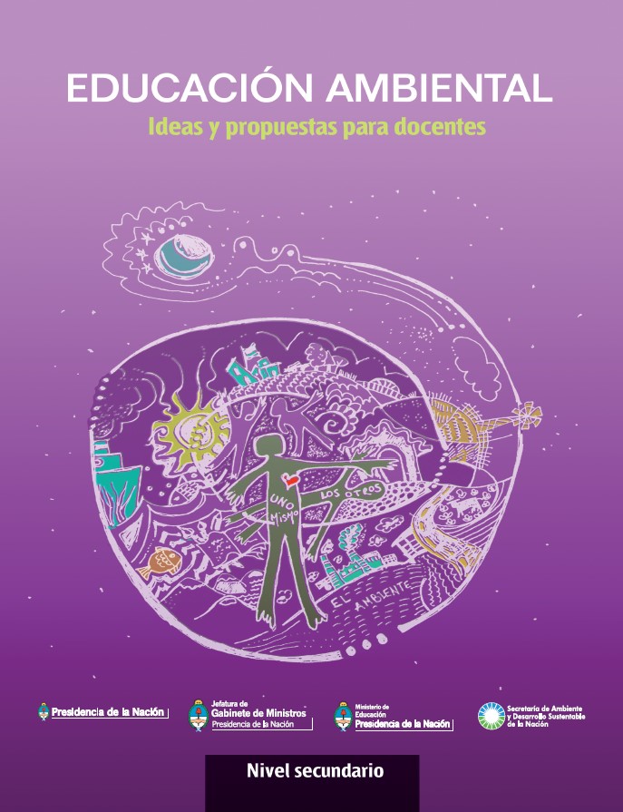«Educación ambiental: ideas y propuestas para docentes» de nivel medio, para descargar completo en pdf