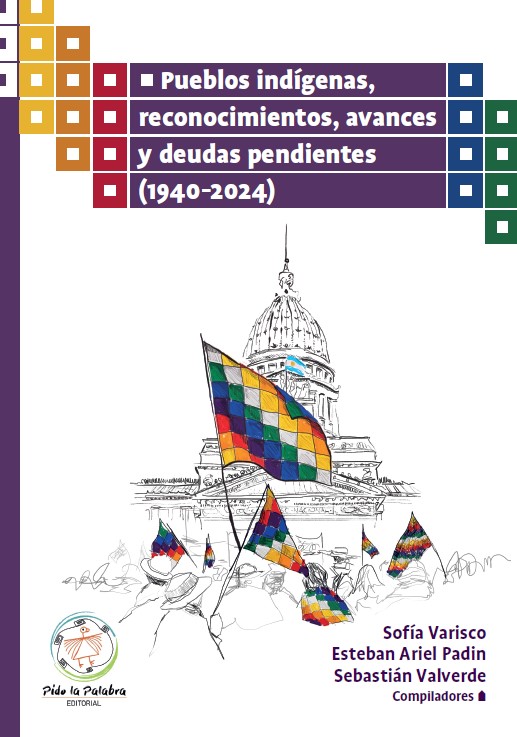 Pueblos indígenas, reconocimientos, avances y deudas pendientes (1940-2024)